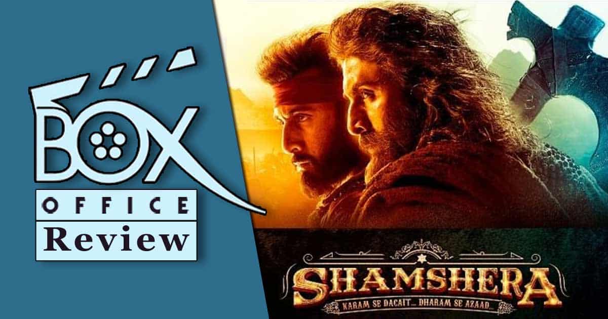 Shamshera Box Office Review