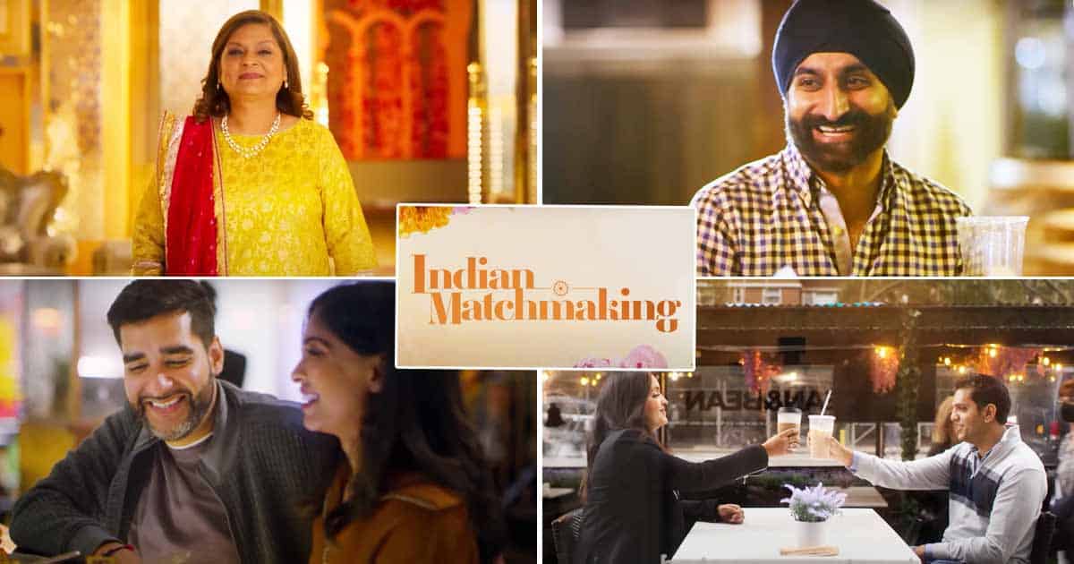 Indian Matchmaking Season 2 Trailer Hypes The Upcoming Episodes Where Millennials Find Their Perfect Match