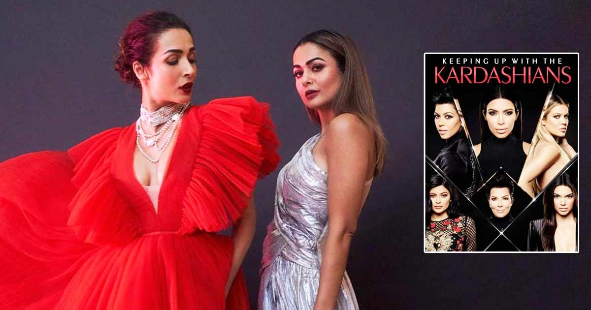 India To Get Its Own Kardashian Show? Sisters Malaika Arora & Amrita Arora To Feature In A Series Titled 'Arora Sisters'