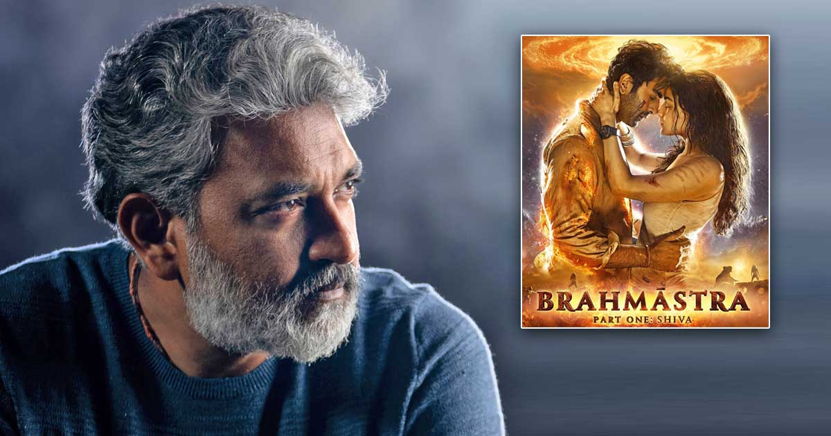 SS Rajamouli's Close Source Dismissed All The Rumours Of The Director Taking 10 Crores To Support Brahmastra [Reports]