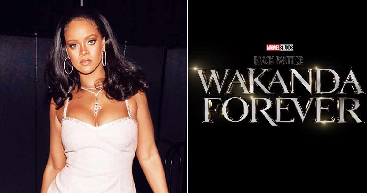 Did Marvel Studios Just Confirm Rihanna's Debut Single In Black Panther: Wakanda Forever? Excited Fans Scream, "RiRi Is Back!"