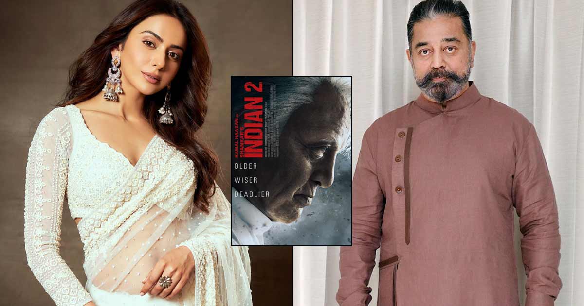 Indian 2: Rakul Preet Singh Reveals Kamal Haasan Reaches Set At 5 AM, "The Prosthetic Makeup Takes Four To Five Hours"