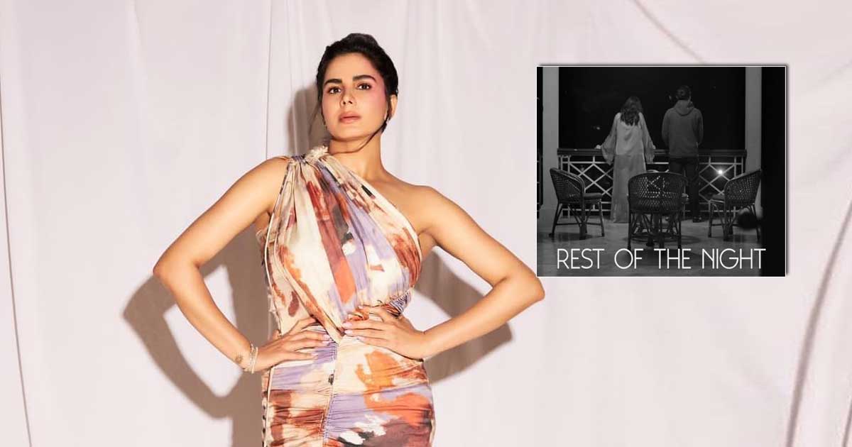 Kirti Kulhari's 'Rest Of The Night' All About A Woman Unable To Find Closure