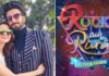 Release of Ranveer, Alia-starrer 'Rocky Aur Rani Ki Prem Kahani' pushed to July 28
