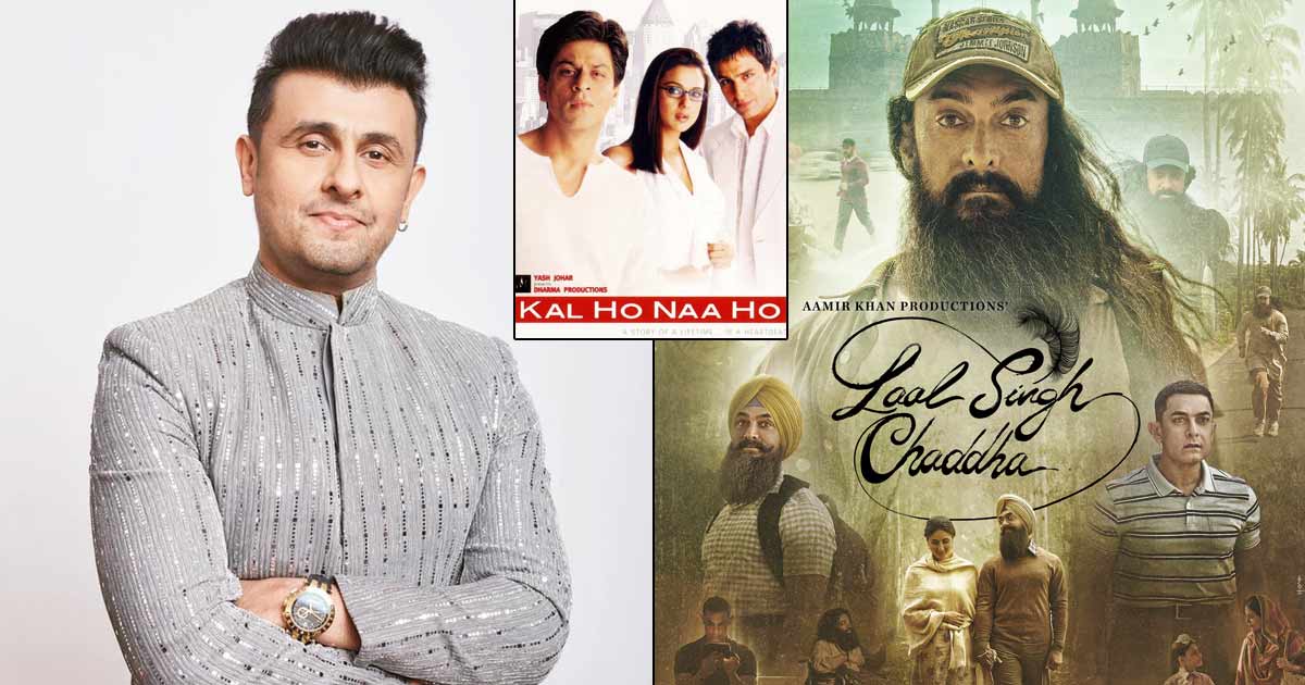 Laal Singh Chaddha’s Songs Would’ve Reached The Stage Of Shah Rukh Khan’s Kal Ho Naa Ho, Sonu Nigam Provides “Was Plagued By Negativity”