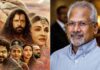 Ponniyin Selvan 2: Mani Ratnam's Film Struggling To Get Telugu Distributors?