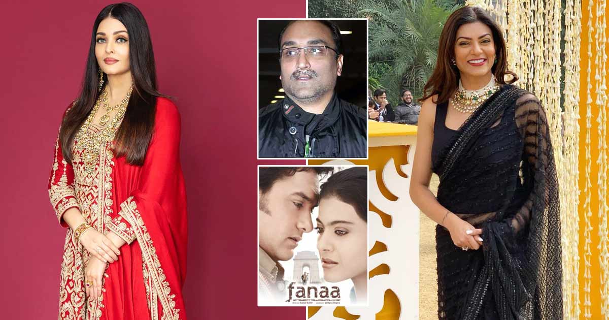 Aishwarya Rai & Sushmita Sen Were Aditya Chopra's First Choices For Fanaa But Aamir Khan Suggested Three Other Names