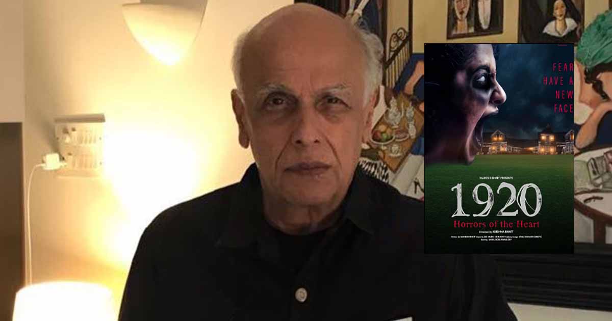 Mahesh Bhatt Calls His Film '1920: Horrors Of The Heart', 