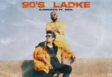 SlowCheeta, D'Evil go old school with new track '90's ke Ladke'