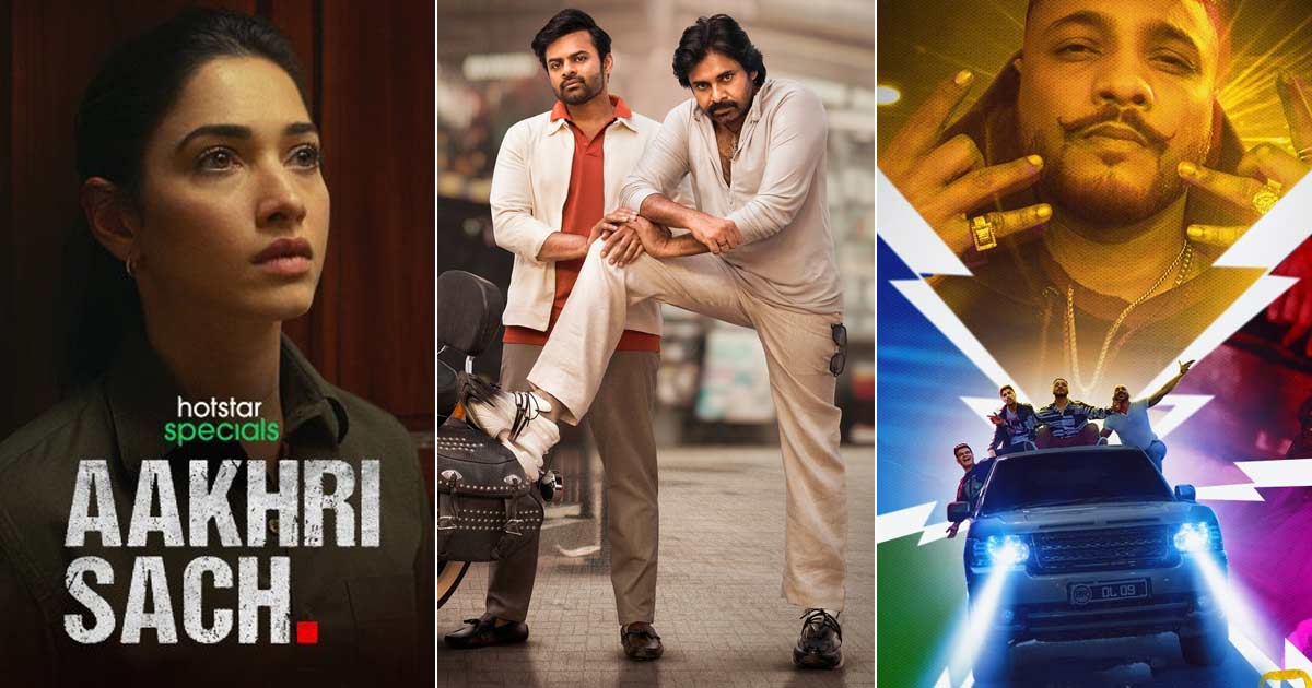 From Tamannaah's 'Aakhri Sach' to Raftaar's 'Bajao' and Pawan Kalyan's 'Bro', here's this week's watch list