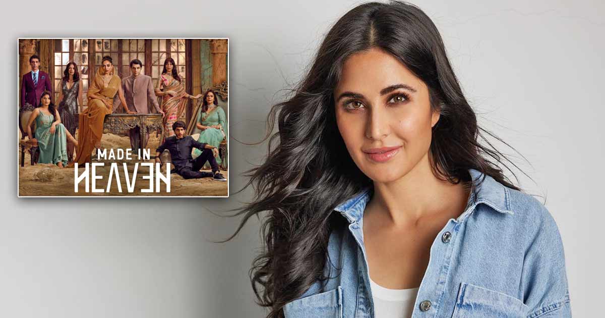 Katrina Kaif on 'Made in Heaven 2': 'Had to finish entire season in one go'