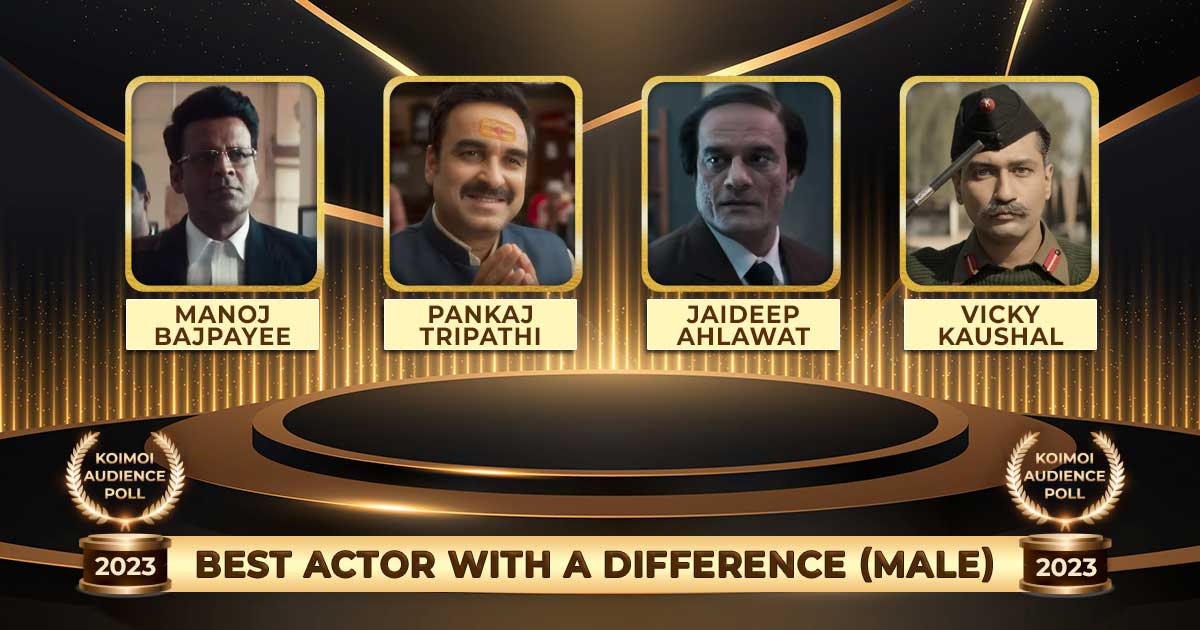 Choose Your Favorite Actor With A Difference (Male) Of 2023 From OMG 2’s Pankaj Tripathi To Sirf Ek Bandaa Kaafi Hai’s Manoj Bajpayee