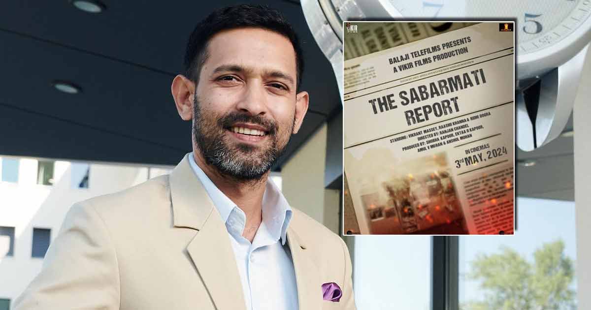 The Sabarmati Report: 12th Fail Actor Vikrant Massey's Next Film Is A Story That Shook The Entire Nation - 5 Things We Know About The Controversial Story!