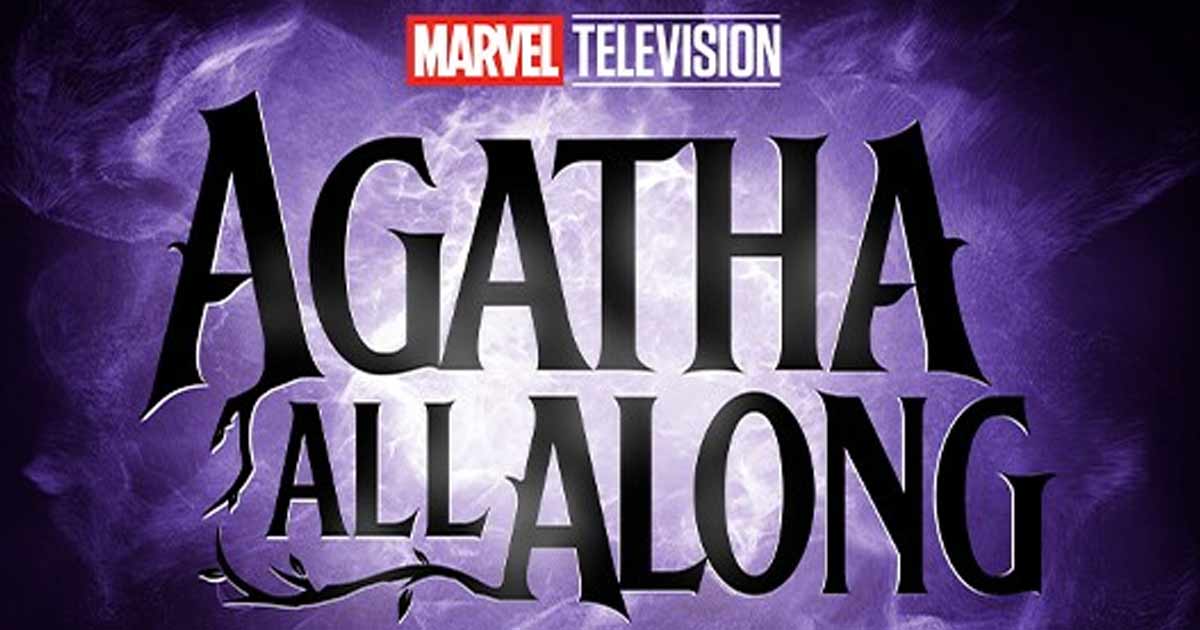 Agatha All Along: All You Need To Know About The Upcoming MCU Series On Disney+